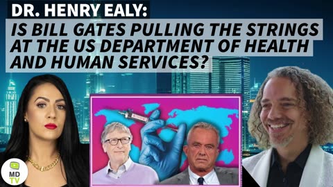 Dr. Henry Ealy: Is Bill Gates pulling the strings at the US Department of Health and Human Services?