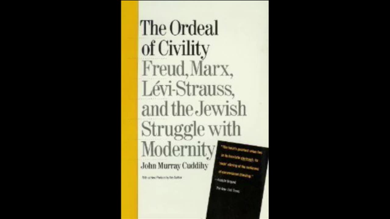 The Ordeal of Civility Freud Marx Strauss & Jewish Struggle with Modernity- John Cuddihy Part 1