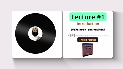 The Hereafter - Introduction | Lecture No. 1