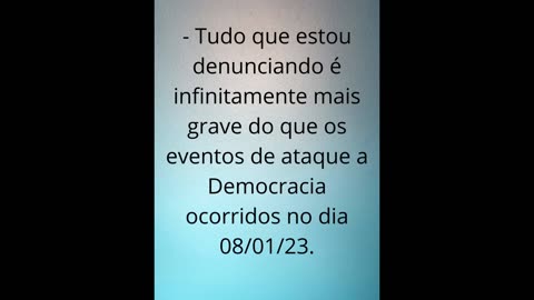 Ações de traição praticado pela Justiça Brasileira.