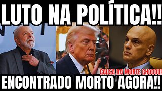 TRAGÉDIA! LUTO NA POLÍTICA! FOI ENCONTRADO M0RTO! TRUMP CONFIRMA INTERVENÇÃO DA CIA!