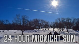 The 24 Hour Midnight Sun