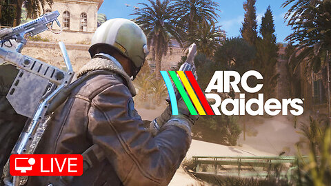 🔴 LIVE - GEARING UP FOR MORE ACTION - ARC RAIDERS