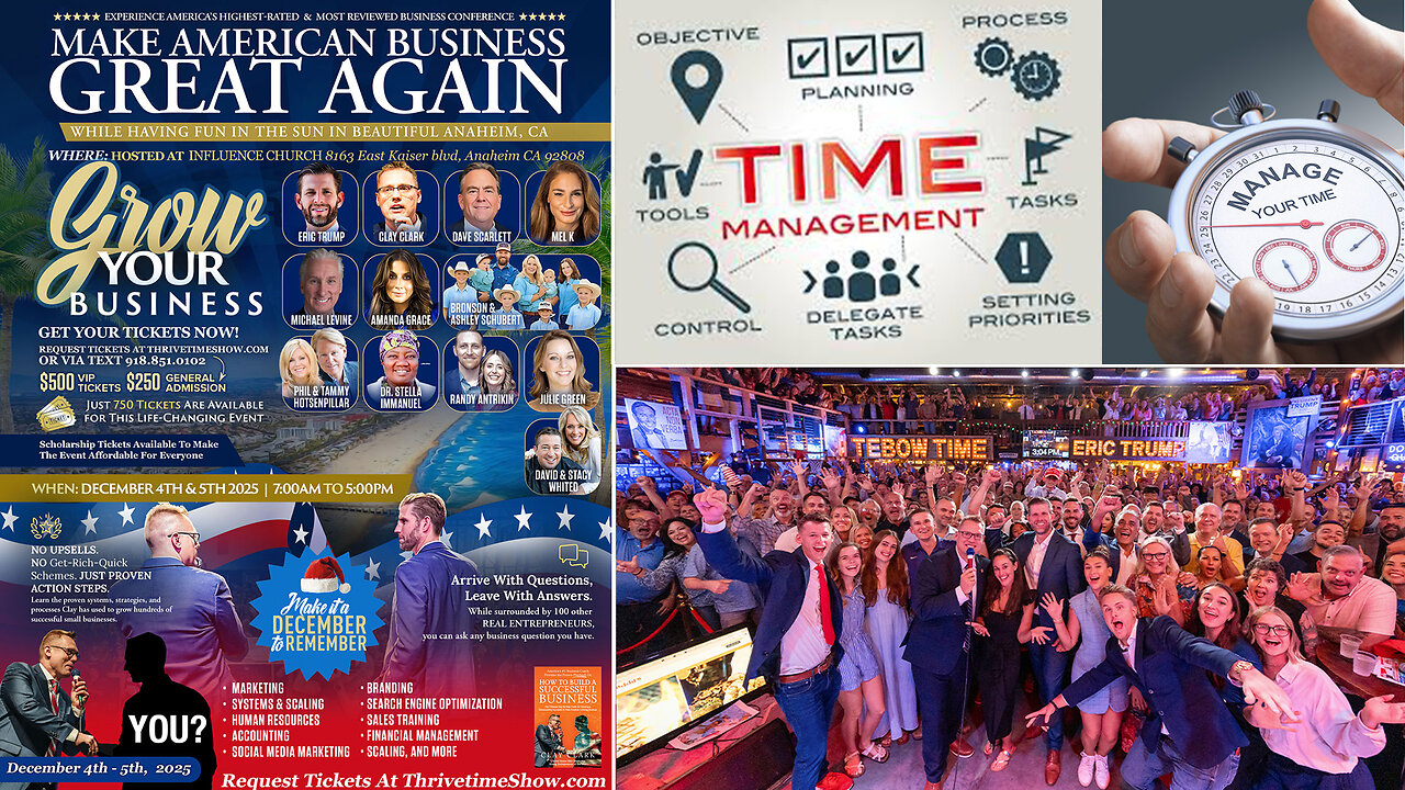 Time Management | Winners In Life Don't Manage More Time, They Simply Manage Time More Effectively + 2 Clay Clark Client 6X Growth Case Studies + Join Eric Trump At Clay Clark's ThrivetimeShow.com Dec. 4-Business Conf.