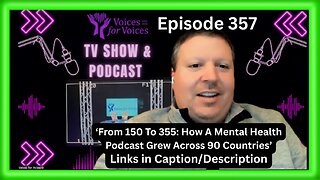 From 150 To 355: How A Mental Health Podcast Grew Across 90 Countries (Episode 357)