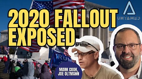 Joe Oltmann Untamed | Mark Cook | 2020 Fallout: Ballots Raided | 01.30.26