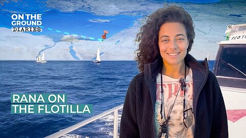 Rana on the Flotilla I On The Ground