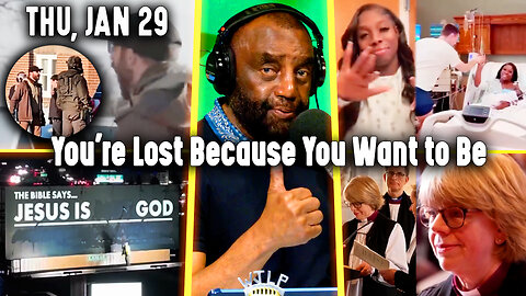 You're Lost Because You Want to Be | JLP Thu 1-29-26