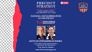 Precinct Strategy Briefing – Tuesday, September 30 at 1:00 PM EST - Steve Stern & Dan Schultz