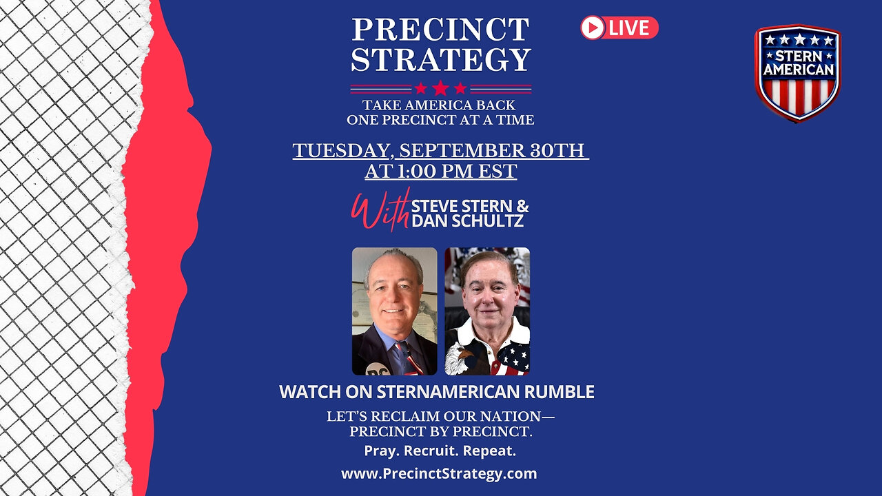 Precinct Strategy Briefing – Tuesday, September 30 at 1:00 PM EST - Steve Stern & Dan Schultz