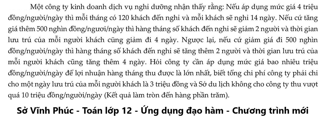 Sở Vĩnh Phúc: Một công ty kinh doanh dịch vụ nghỉ dưỡng nhận thấy rằng: Nếu áp dụng mức giá 4 triệu