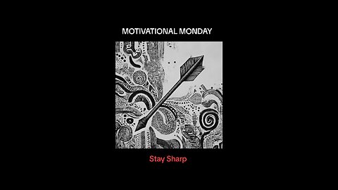 MOTIVATIONAL MONDAY: