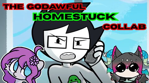 Torturing YOU With The Homestuck Pilot ft @LuminousCove
