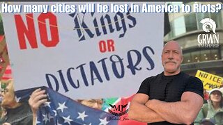 How many cities will be lost in America when the globalist minions and sleeper cells riot?