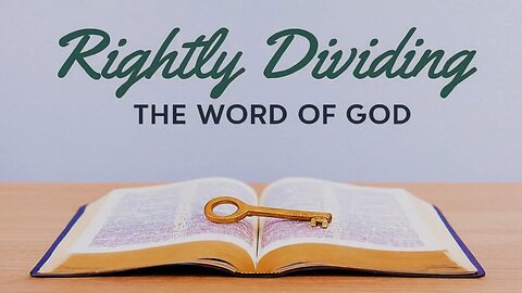 Presenting Rightly Divided Truth to Others (Intro)