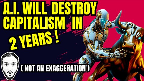LIVE: A.I. Will Destroy Capitalism In 2 Years!