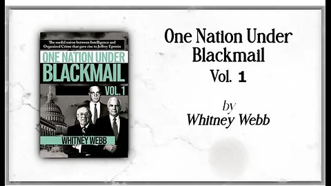 One Nation Under Blackmail Vol. 1 & 2 by Whitney Webb (2022) - Audiobook - Part 1