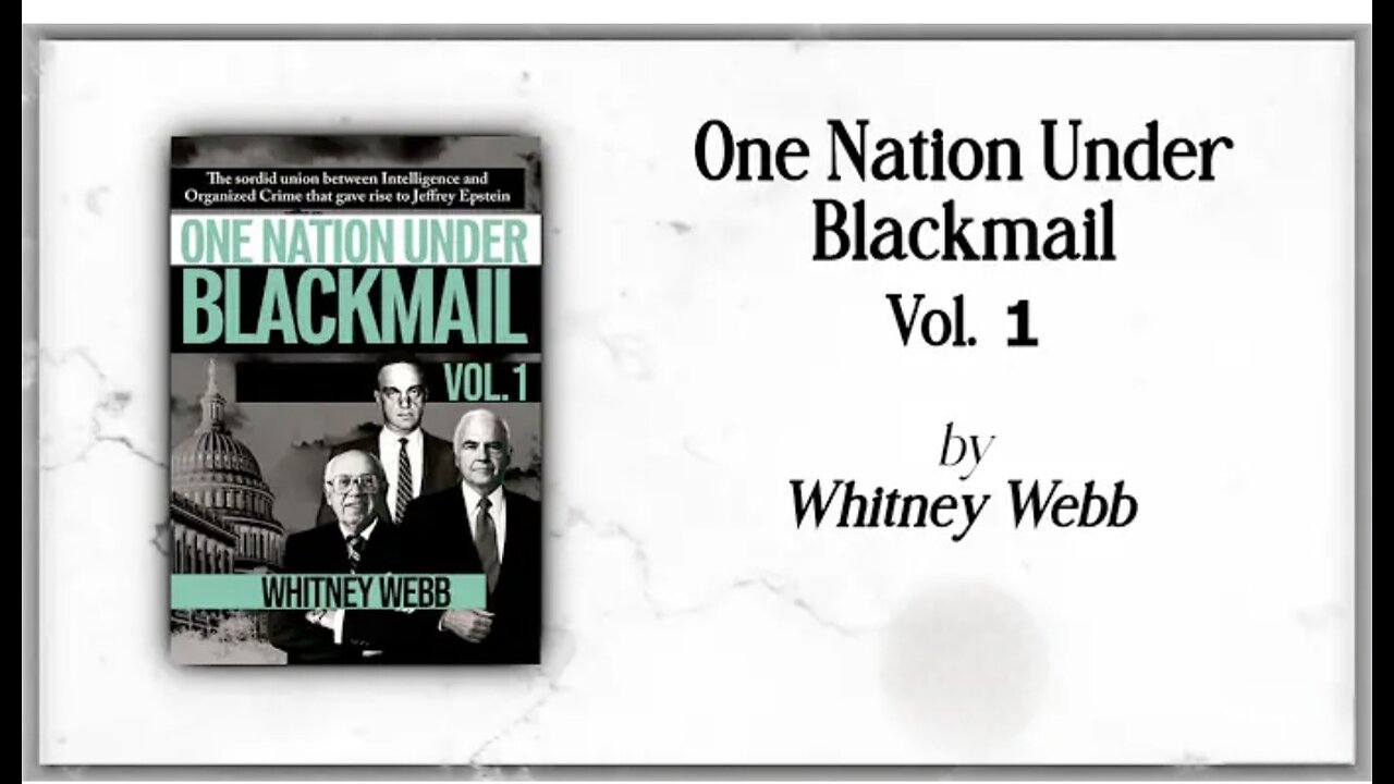 One Nation Under Blackmail Vol. 1 & 2 by Whitney Webb (2022) - Audiobook - Part 1