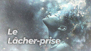 Le Lâcher-prise | malibertv.tv