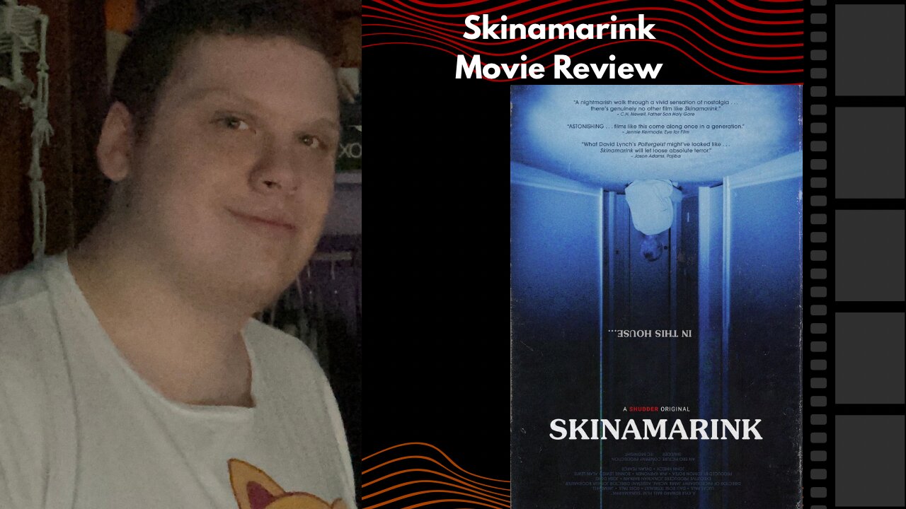 Skinamarink | Movie Review