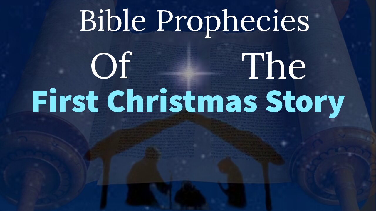 Messianic Prophecies of the First Christmas: The Birth of Jesus Christ Foretold