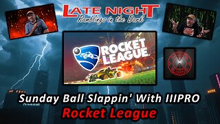 Sunday Ball Slappin' With IIIPRO - Rocket League Sundays!