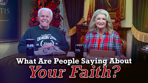 What Are People Saying About Your Faith?