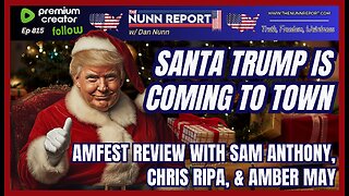 [Ep 815] Santa Trump! | TPUSA AmFest Review w/ Sam Anthony. Chris Ripa, & Amber May