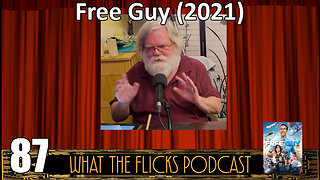 WTF 87 "Free Guy" (2021)