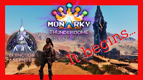 A Shaky Start! Monarky 6.5 Begins! #arksurvivalascended #arkextinction #monarky