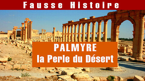 Palmyre, la perle du désert