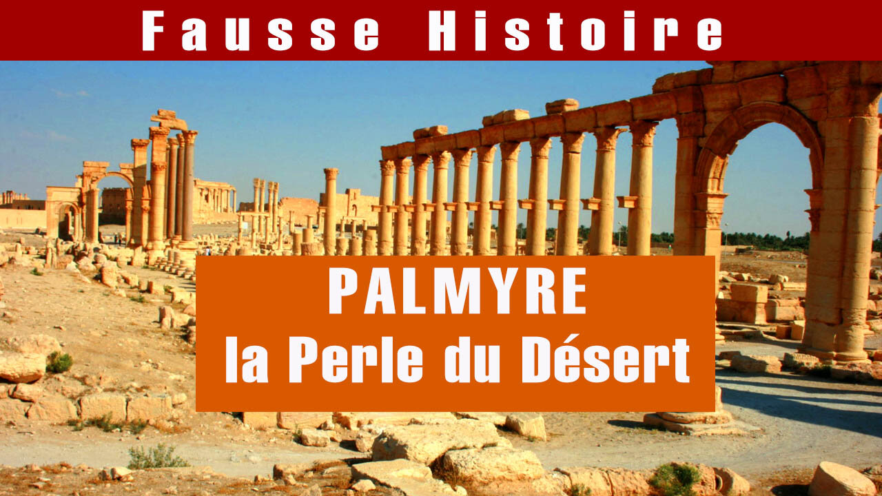 Palmyre, la perle du désert