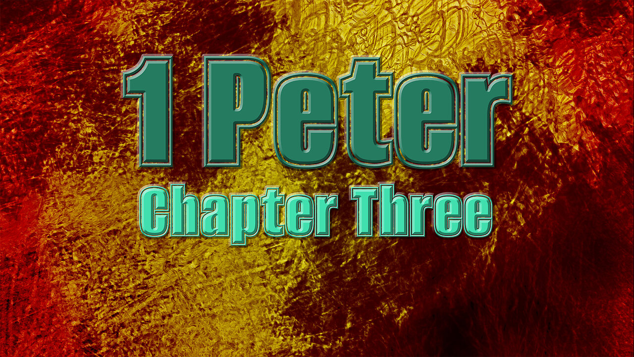 Marriage & Manners: 1 Peter Chapter Three