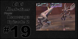 El El Plays Xenosaga Ep. 2 Episode 19: Referential Assault