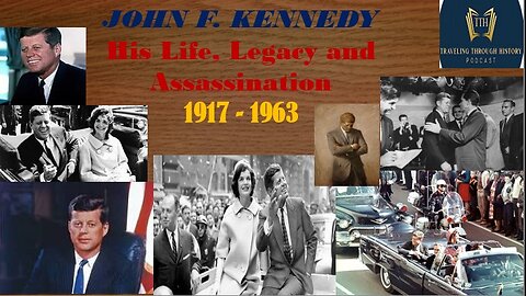 President JOHN F. KENNEDY - His Life, Legacy and Assassination