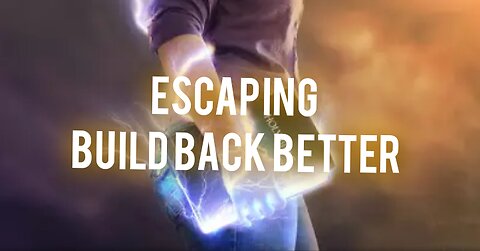 ESCAPING BUILD BACK BETTER