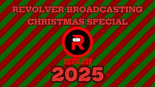 Revolver Broadcasting Christmas Special 2025