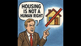 👉 Housing Is NOT a Human Right (And Here’s Why You’ve Been Lied To)