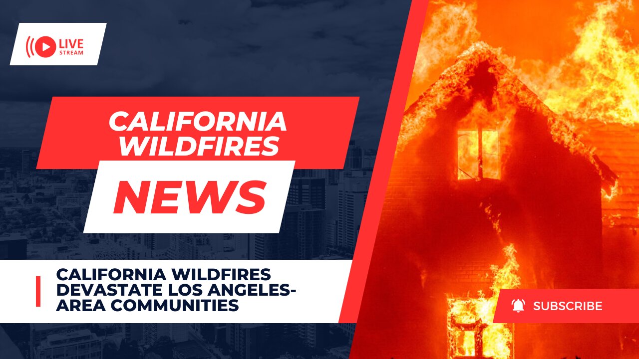 Tragedy in Los Angeles: 5 Dead, 1,000 Structures Destroyed as Wildfires Ravage the Area