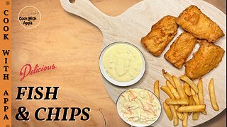 Fish & Chips | Fish N Chips | London Style Fish Chips | Fish Recipe & Tartar Sauce | Crispiest Fish
