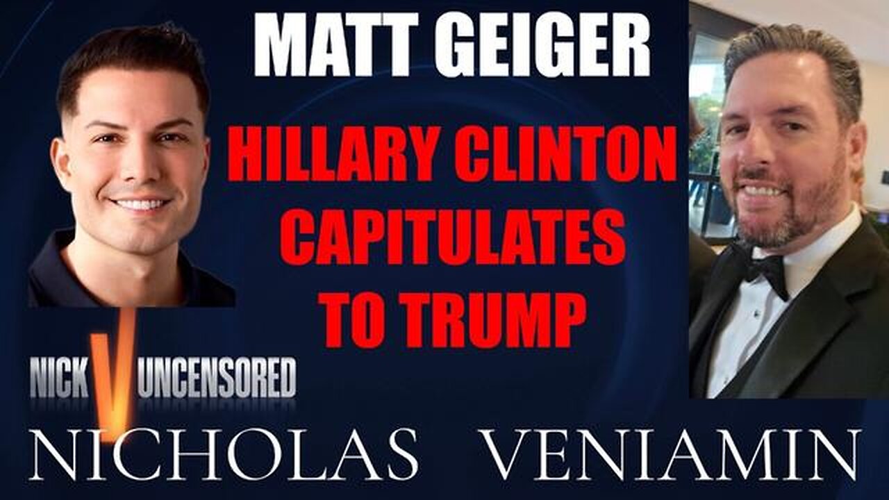 Matt Geiger Discusses Hillary Clinton Capitulates To Trump with Nicholas Veniamin