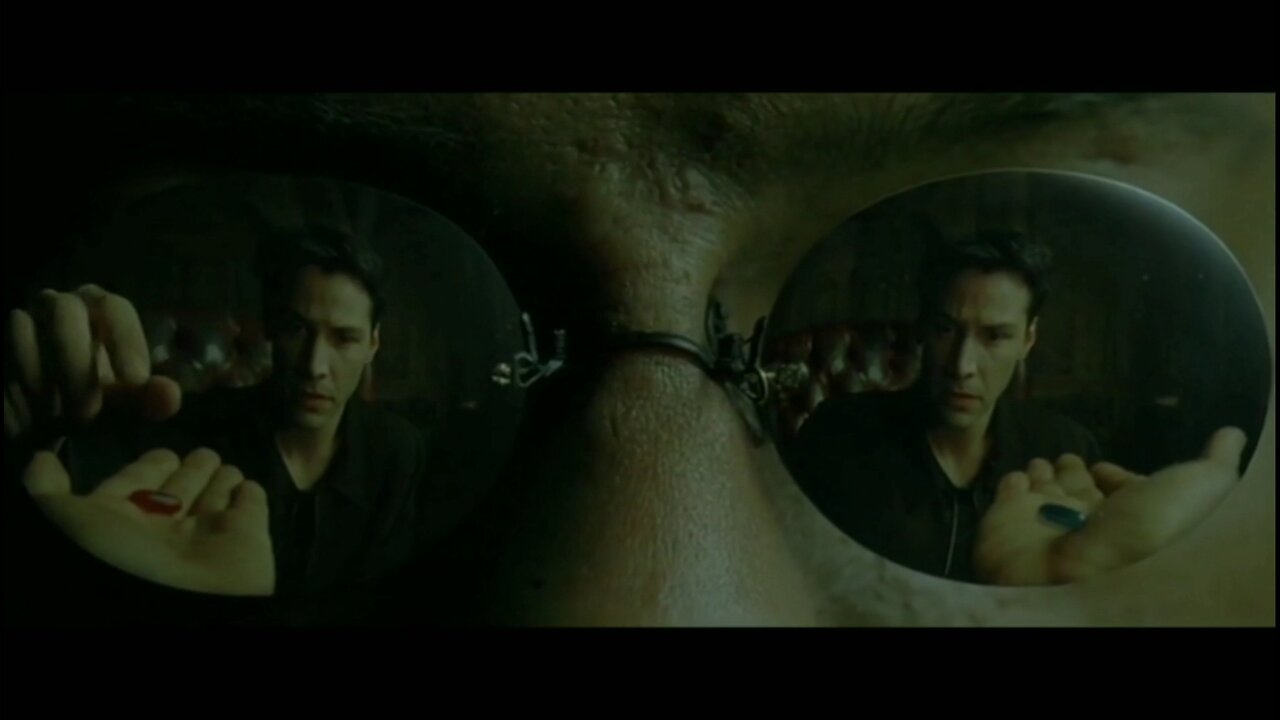 Decoding the Matrix. The Blue or the Red Pill