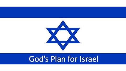 God's Plan for Israel