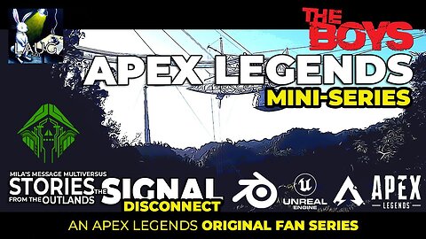 AN ORIGINAL FAN SERIES: #MiniSeries DISCONNECT #StoriesFromTheOutlands: #TheSignal #ApexLegends