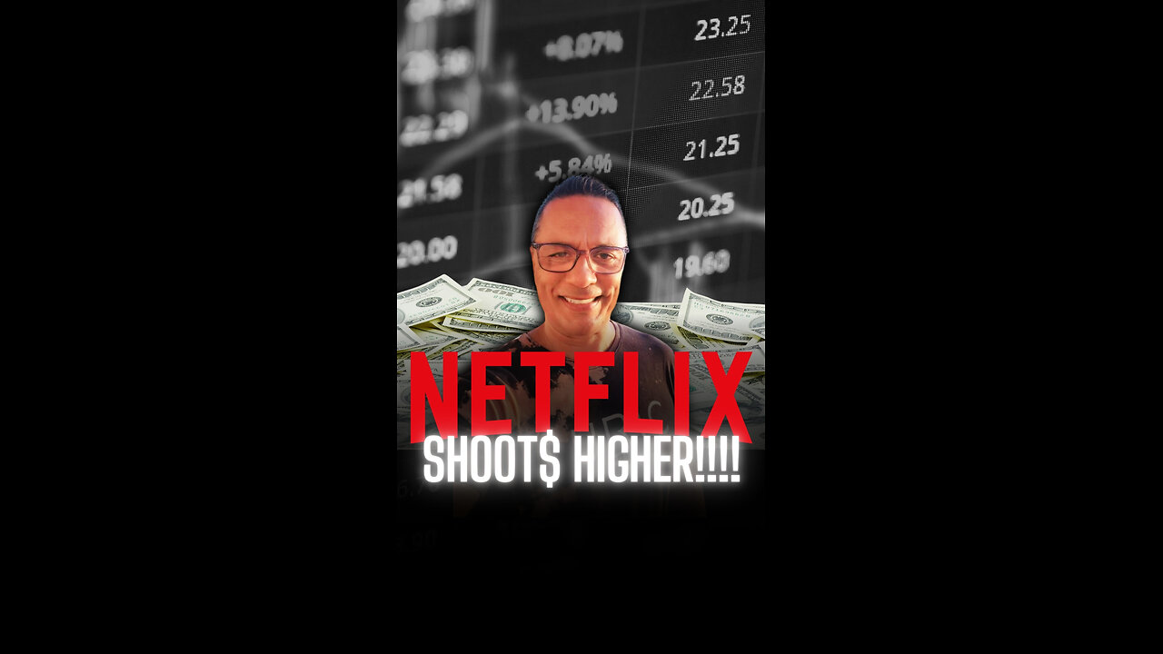 Netflix SHOOT$ higher!!!!