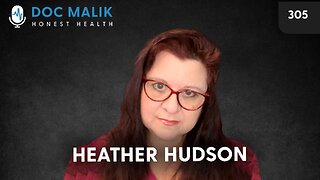 #305 - Heather Hudson: Vaccine Injuries, mRNA Risks & The Battle for Informed Consent