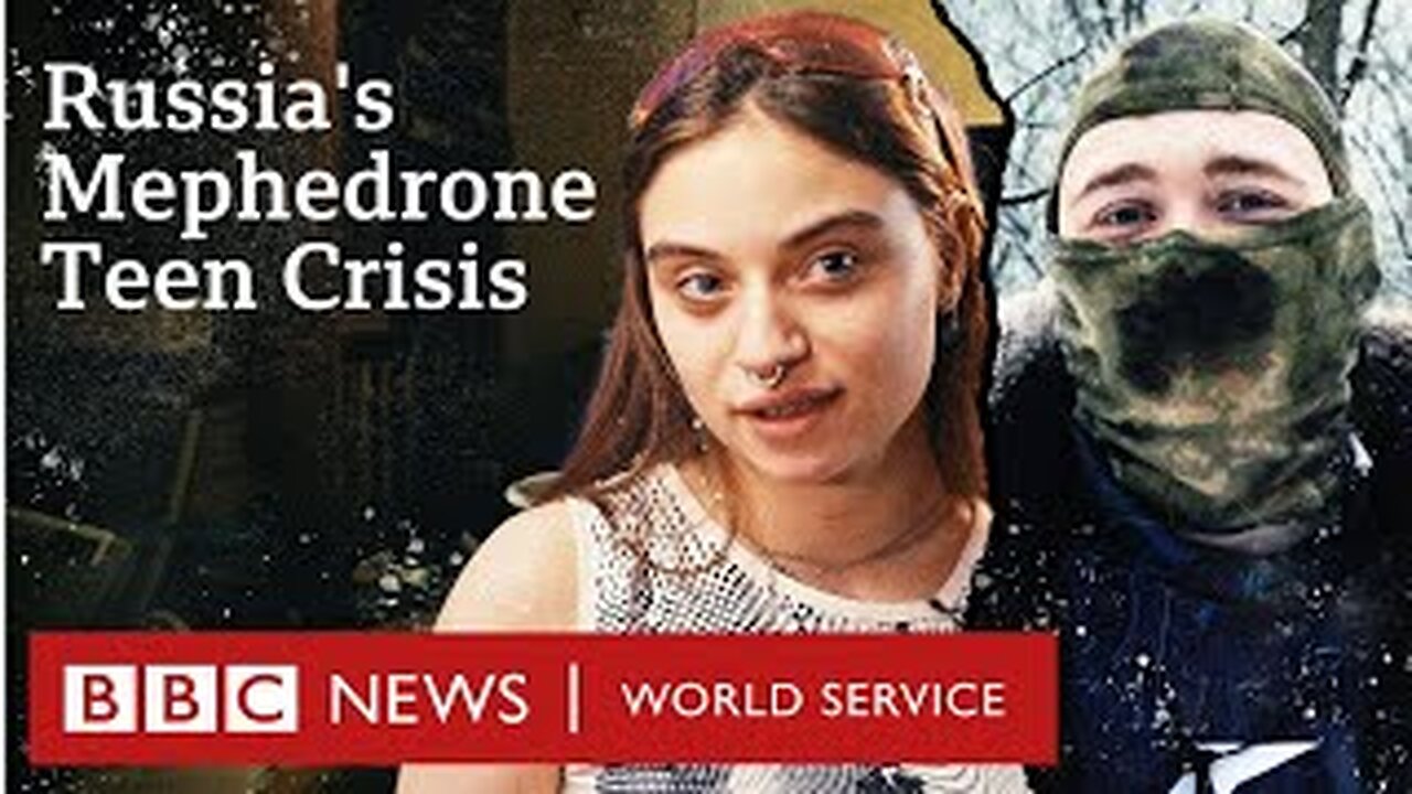 Meow Meow_ Inside Russia s Mephedrone Teen Crisis - BBC World Service Documentaries