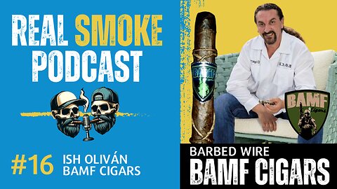 Episode 16: Ish Olivan of BAMF Cigars