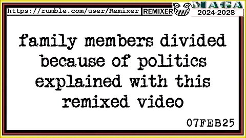 family members divided because of politics explained with this remixed video