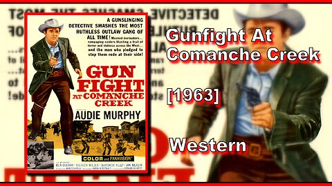 Gunfight At Comanche Creek (1963) | WESTERN | FULL MOVIE